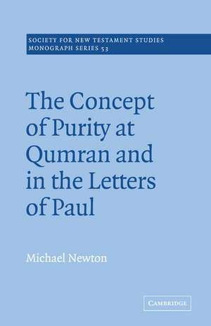 The Concept of Purity at Qumran and in the Letters of Paul de Michael Newton