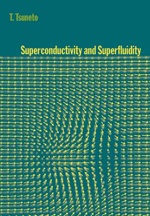 Superconductivity and Superfluidity de T. Tsuneto