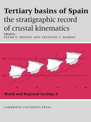 Tertiary Basins of Spain: The Stratigraphic Record of Crustal Kinematics de Peter F. Friend