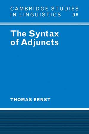 The Syntax of Adjuncts de Thomas Ernst