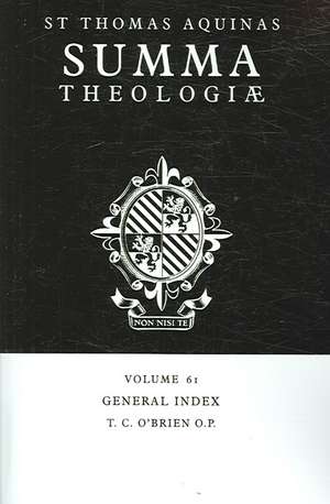 Summa Theologiae Index: Volume 61: General Index de Thomas Aquinas