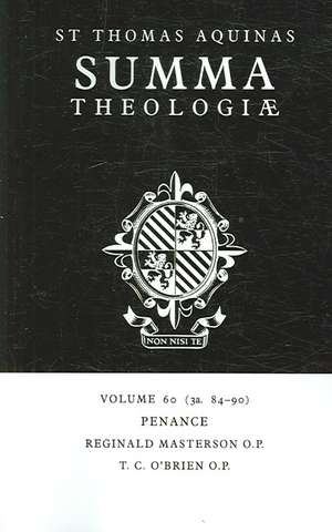 Summa Theologiae: Volume 60, Penance: 3a. 84-90 de Thomas Aquinas