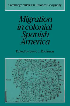 Migration in Colonial Spanish America de David J. Robinson