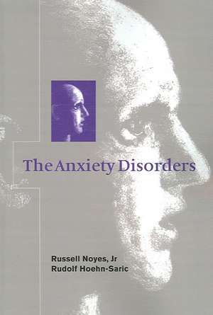 The Anxiety Disorders de Russell Noyes, Jr