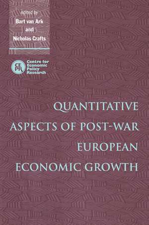 Quantitative Aspects of Post-War European Economic Growth de Bart van Ark