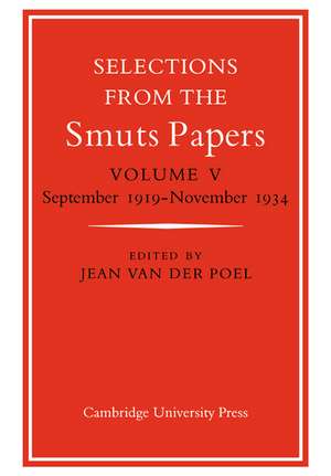 Selections from the Smuts Papers de Jean Van Der Poel