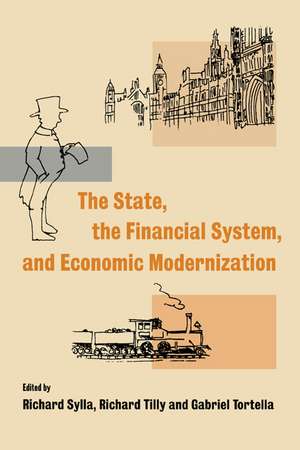 The State, the Financial System and Economic Modernization de Richard Sylla