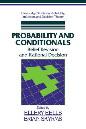 Probability and Conditionals: Belief Revision and Rational Decision de Ellery Eells