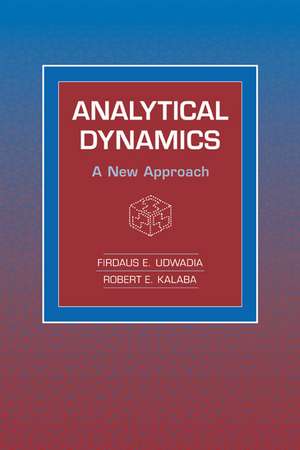 Analytical Dynamics: A New Approach de Firdaus E. Udwadia