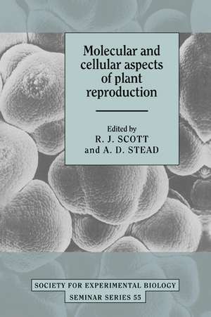 Molecular and Cellular Aspects of Plant Reproduction de R. J. Scott