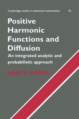 Positive Harmonic Functions and Diffusion de Ross G. Pinsky