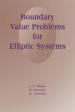 Boundary Value Problems for Elliptic Systems de J. T. Wloka