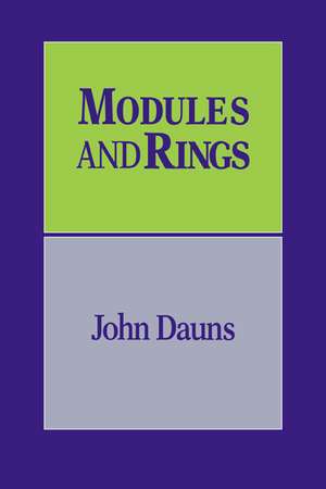 Modules and Rings de John Dauns