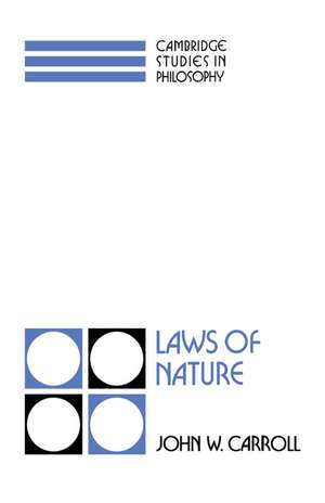 Laws of Nature de John W. Carroll