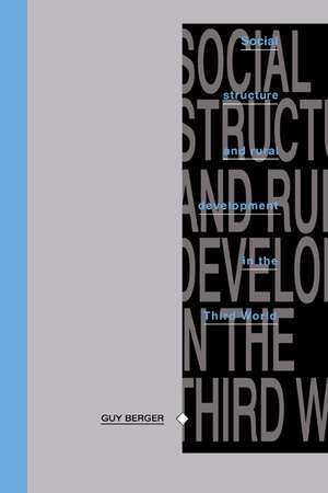 Social Structure and Rural Development in the Third World de Guy Berger