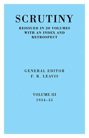 Scrutiny: A Quarterly Review vol. 3 1934-35 de F. R. Leavis