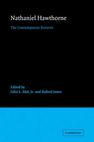 Nathaniel Hawthorne: The Contemporary Reviews de John L. Idol, Jr