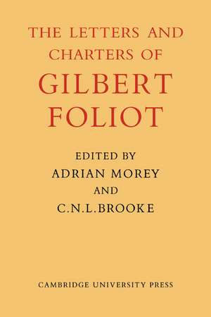 Gilbert Foliot and His Letters de Dom Adrian Morey