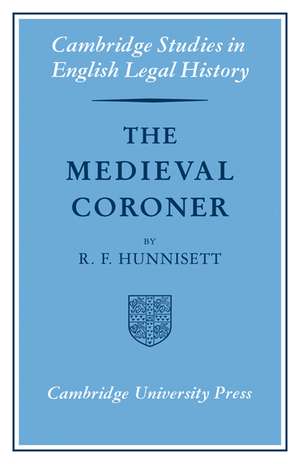 The Medieval Coroner de R. F. Hunnisett