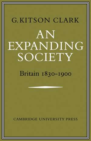 An Expanding Society: Britain 1830–1900 de G. S. R. Kitson-Clark