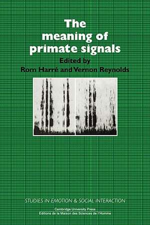 The Meaning of Primate Signals de Rom Harré