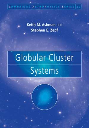 Globular Cluster Systems de Keith M. Ashman