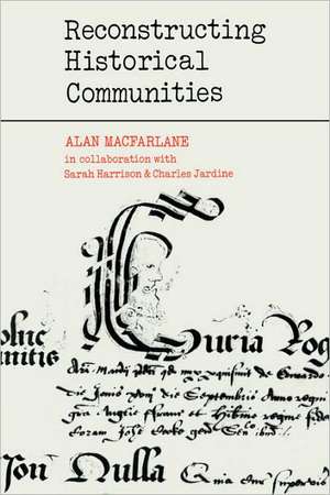 Reconstructing Historical Communities de Alan MacFarlane