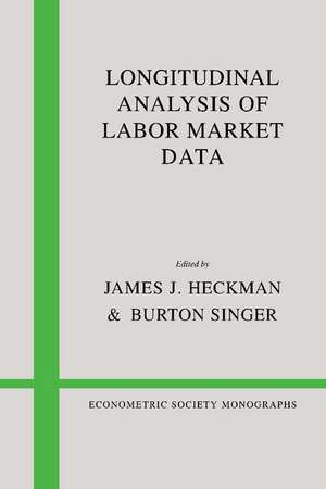 Longitudinal Analysis of Labor Market Data de James J. Heckman