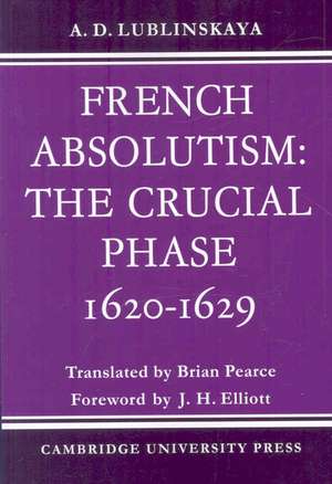 French Absolutism de A. D. Lublinskaya