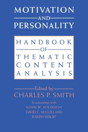 Motivation and Personality: Handbook of Thematic Content Analysis de Charles P. Smith