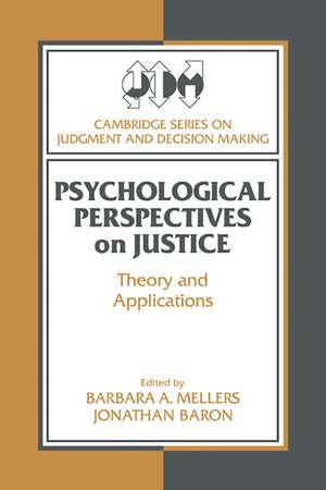 Psychological Perspectives on Justice: Theory and Applications de Barbara A. Mellers