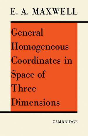 General Homogeneous Coordinates in Space of Three Dimensions de E. A. Maxwell