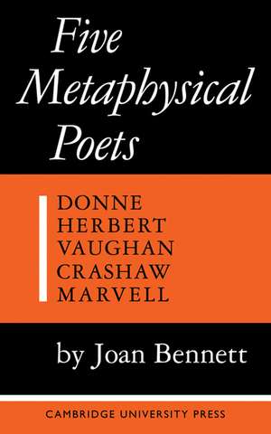 Five Metaphysical Poets de Joan Bennett