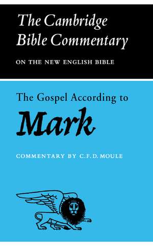 The Gospel according to Mark de C. F. D. Moule