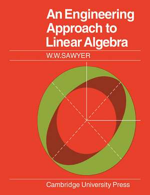 An Engineering Approach to Linear Algebra de W. W. Sawyer