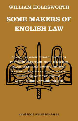 Some Makers of English Law de W. S. Holdsworth