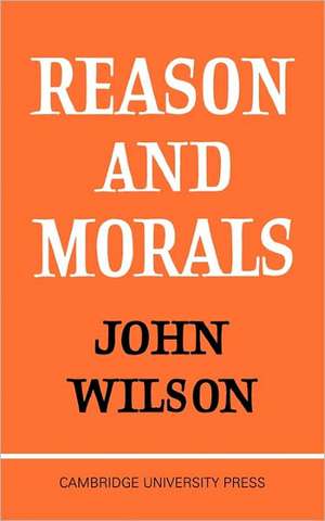 Reason and Morals de John Wilson