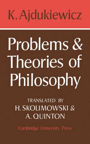 Problems and Theories of Philosophy de K. Ajdukiewicz