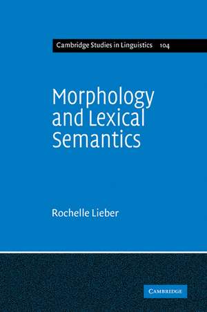 Morphology and Lexical Semantics de Rochelle Lieber