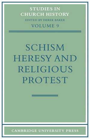 Schism, Heresy and Religious Protest de Derek Baker