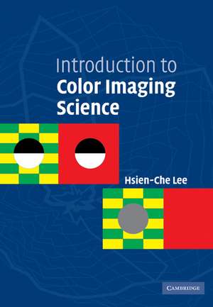 Introduction to Color Imaging Science de Hsien-Che Lee