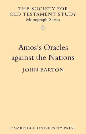 Amos's Oracles Against the Nations de John Barton