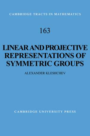 Linear and Projective Representations of Symmetric Groups de Alexander Kleshchev