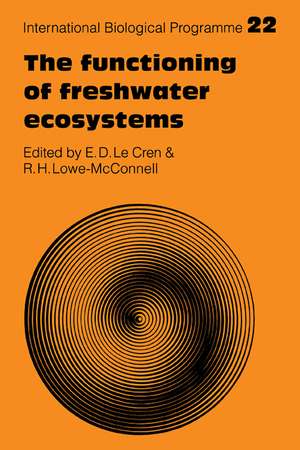 The Functioning of Freshwater Ecosystems de E. D. Le Cren