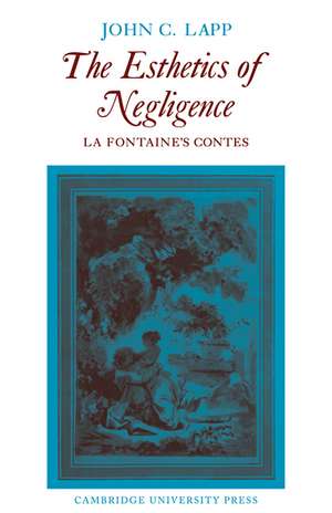 The Esthetics of Negligence: La Fontaine's Contes de John C. Lapp