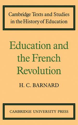 Education and the French Revolution de H. C. Barnard