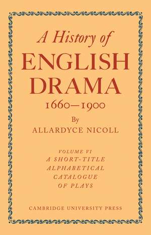 History of English Drama 1660–1900 de Nicoll