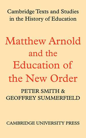 Matthew Arnold and the Education of the New Order de Peter Smith