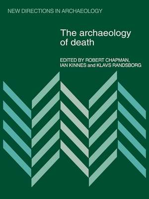 The Archaeology of Death de Robert Chapman