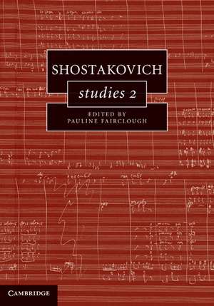 Shostakovich Studies 2 de Pauline Fairclough